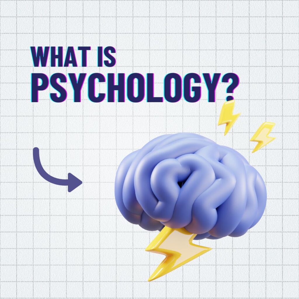 मानसशास्त्र म्हणजे काय?